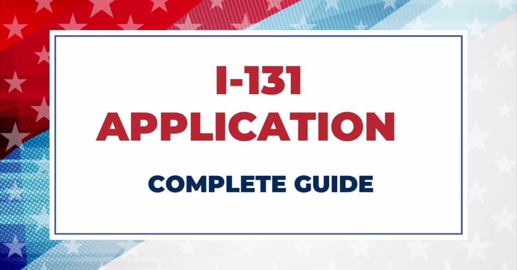 I-131 Application for Travel Document